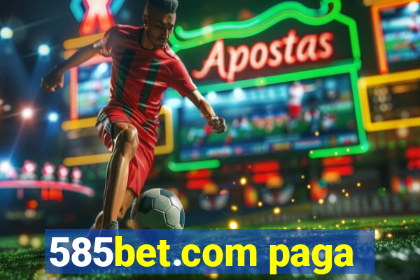 585bet.com paga